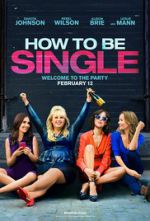 Watch How to Be Single Online 123movieshub