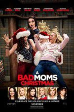 Watch A Bad Moms Christmas 123movieshub
