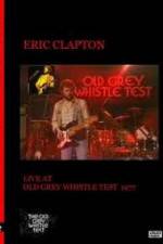 Watch Eric Clapton: BBC TV Special - Old Grey Whistle Test 123movieshub