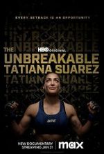 Watch The Unbreakable Tatiana Suarez 123movieshub