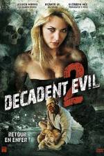 Watch Decadent Evil II 123movieshub