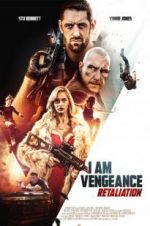 Watch I Am Vengeance: Retaliation 123movieshub