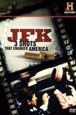 Watch History Channel JFK - 3 Shots That Changed America 123movieshub