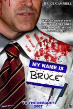 Watch My Name Is Bruce 123movieshub