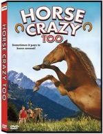 Watch Horse Crazy 2: The Legend of Grizzly Mountain 123movieshub