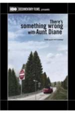 Watch There's Something Wrong with Aunt Diane 123movieshub