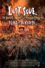 Watch Lost Soul: The Doomed Journey of Richard Stanley's Island of Dr. Moreau 123movieshub