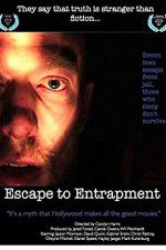 Watch Escape to Entrapment 123movieshub