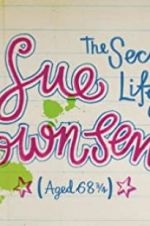 Watch The Secret Life of Sue Townsend (Aged 68 3/4) 123movieshub