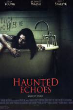Watch Haunted Echoes 123movieshub