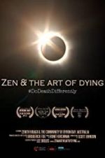 Watch Zen & the Art of Dying Online 123movieshub