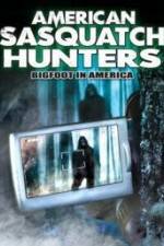 Watch American Sasquatch Hunters: Bigfoot in America 123movieshub
