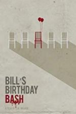 Watch Bill\'s Birthday Bash 123movieshub