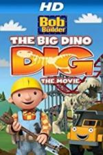 Watch Bob the Builder: Big Dino Dig 123movieshub