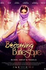 Watch Becoming Burlesque 123movieshub