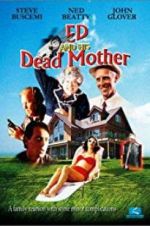 Watch Ed and His Dead Mother 123movieshub