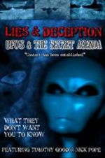 Watch Lies and Deception: UFO\'s and the Secret Agenda 123movieshub