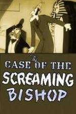 Watch The Case of the Screaming Bishop 123movieshub