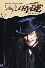 Watch Jekyll & Hyde: The Musical 123movieshub