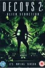 Watch Decoys 2: Alien Seduction 123movieshub