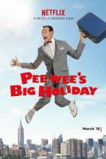 Watch Pee-wee's Big Holiday 123movieshub