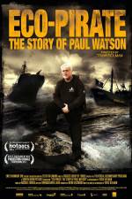 Watch Eco-Pirate The Story of Paul Watson 123movieshub
