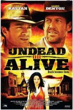 Watch Undead or Alive: A Zombedy 123movieshub
