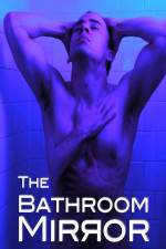 Watch The Bathroom Mirror 123movieshub