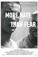 Watch More Hate Than Fear 123movieshub