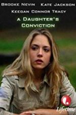 Watch A Daughter\'s Conviction 123movieshub