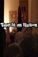 Watch Time Is an Illusion 123movieshub