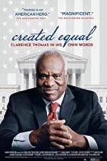 Watch Created Equal: Clarence Thomas in His Own Words 123movieshub