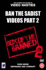 Watch Ban the Sadist Videos Part 2 123movieshub