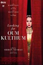 Watch Looking for Oum Kulthum 123movieshub