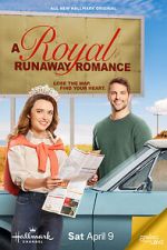 Watch A Royal Runaway Romance 123movieshub