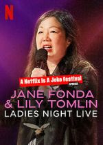 Watch Jane Fonda & Lily Tomlin: Ladies Night Live (TV Special 2022) 123movieshub