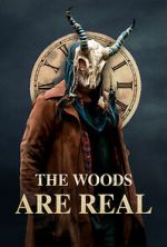 Watch The Woods Are Real 123movieshub