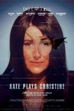Watch Kate Plays Christine 123movieshub