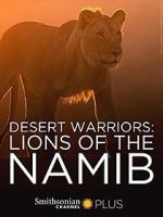 Watch Desert Warriors: Lions of the Namib Online 123movieshub