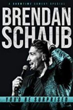 Watch Brendan Schaub: You\'d Be Surprised 123movieshub