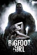 Watch Bigfoot Girl 123movieshub