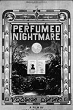 Watch Perfumed Nightmare Online 123movieshub