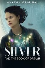 Watch Silver and the Book of Dreams 123movieshub