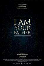 Watch I Am Your Father 123movieshub