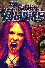 Watch 7 Sins of the Vampire 123movieshub