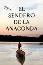 Watch El sendero de la anaconda 123movieshub