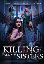 Watch Killing All My Sisters Megashare