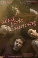 Watch Dead Girls Dancing Online 123movieshub