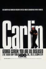 Watch George Carlin: You Are All Diseased (TV Special 1999) 123movieshub