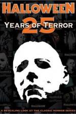 Watch Halloween 25 Years of Terror 123movieshub